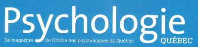 La recherche le dit, Psychologie Qubec